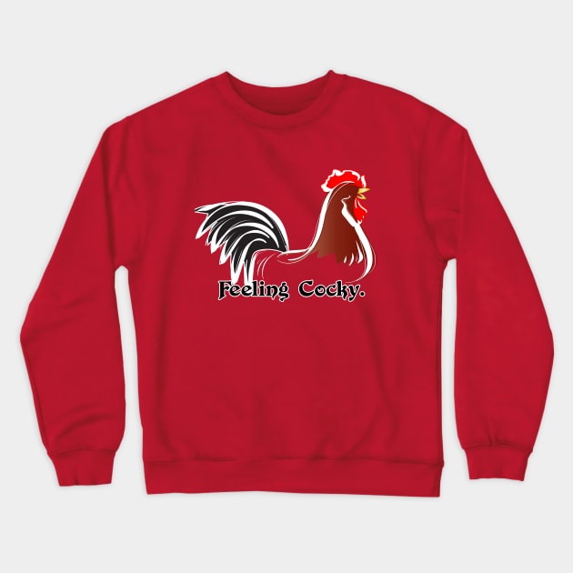 Feeling Cocky. Crewneck Sweatshirt by i4ni Studio